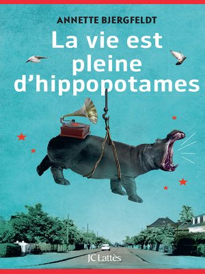 cover image of La vie est pleine d'hippopotames